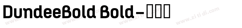 DundeeBold Bold字体转换